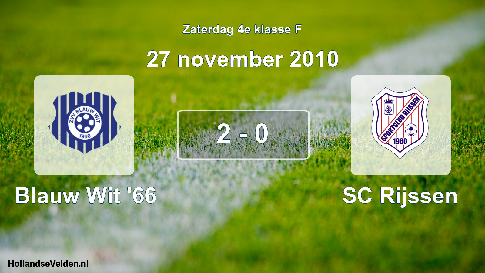 Total number of matches played: Blauw Wit '66 - SC Rijssen 2 - 0 (27 November 2010)