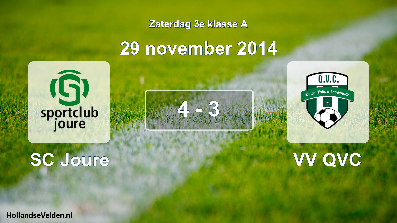Total number of matches played: SC Joure - VV QVC 4 - 3 (29 November 2014)