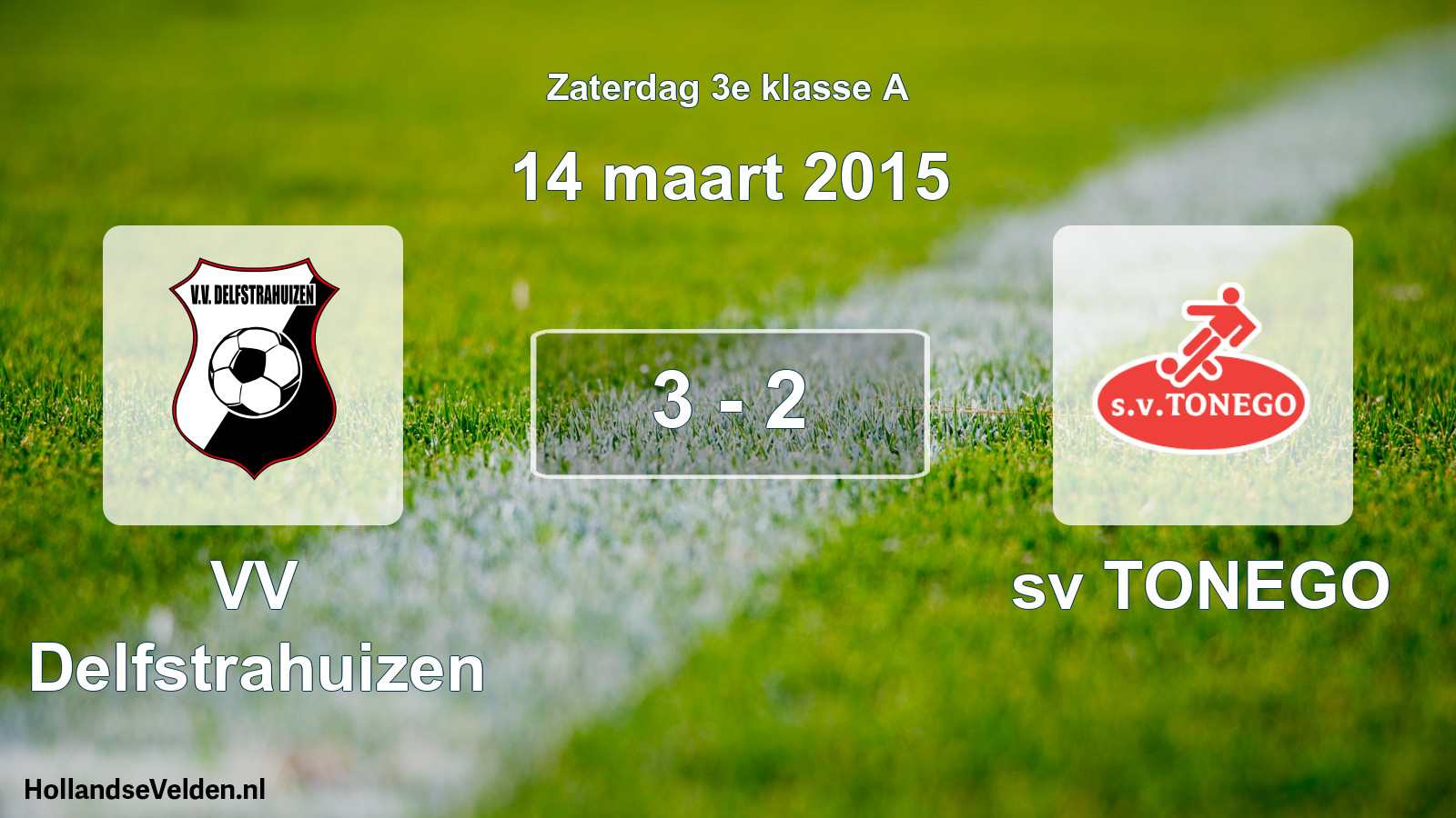 Total number of matches played: VV Delfstrahuizen - sv TONEGO 3 - 2 (14 March 2015)