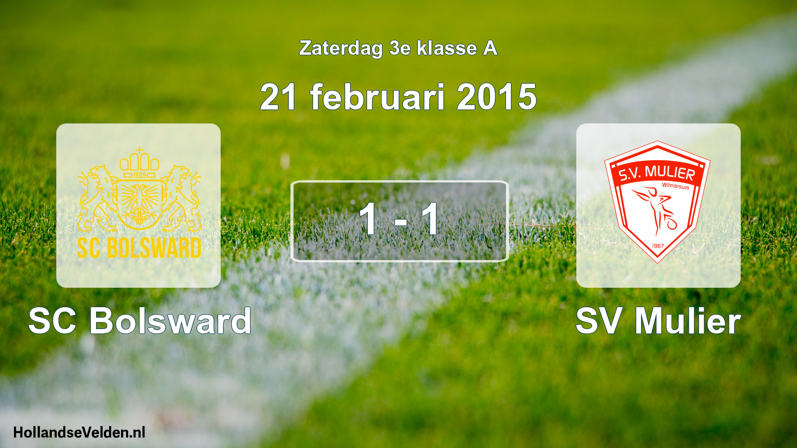 Total number of matches played: SC Bolsward - SV Mulier 1 - 1 (21 February 2015)