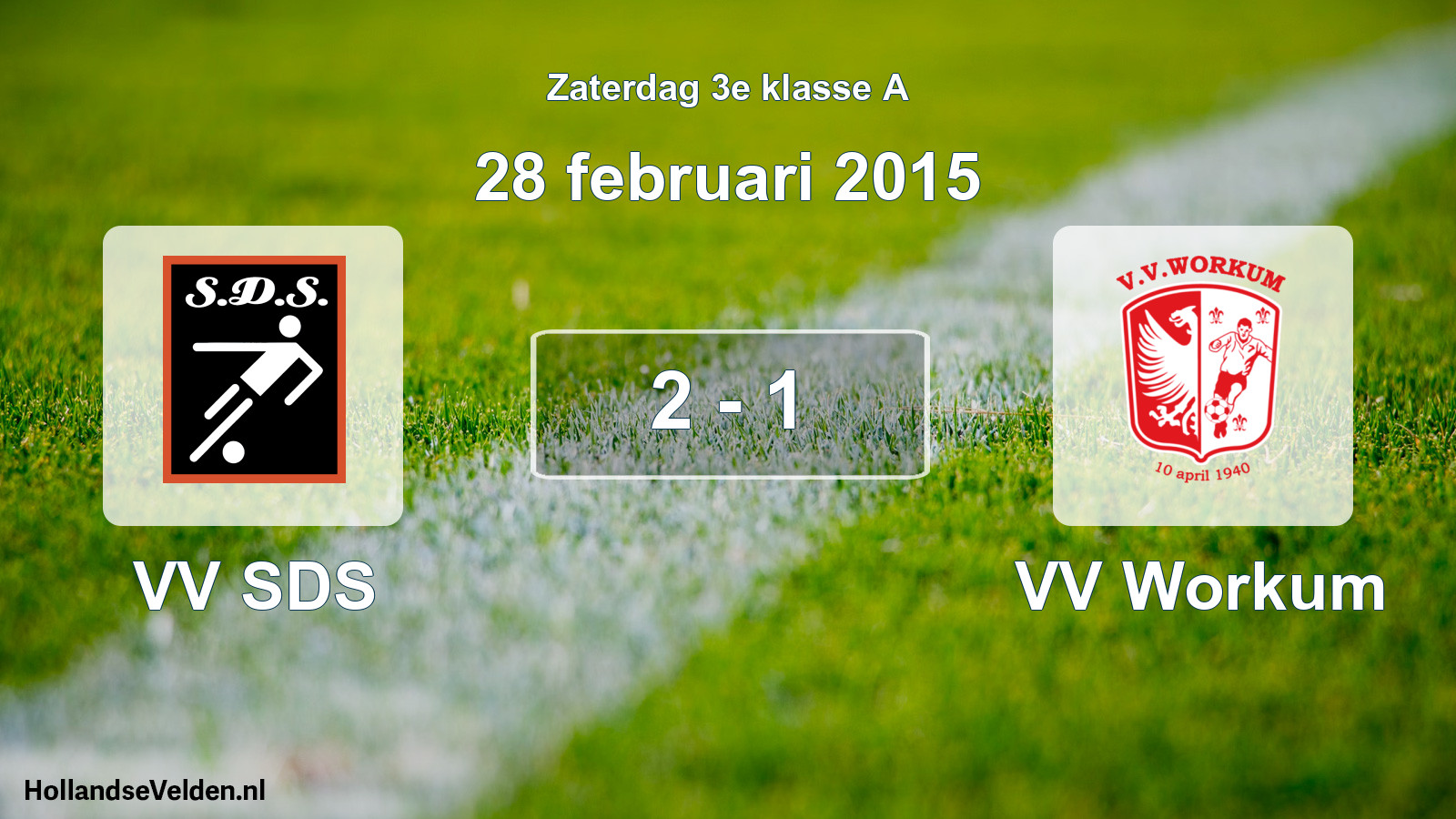 Total number of matches played: VV SDS - VV Workum 2 - 1 (28 February 2015)
