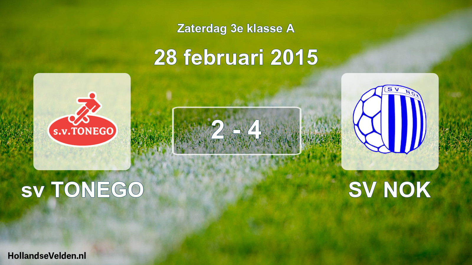 Total number of matches played: sv TONEGO - SV NOK 2 - 4 (28 February 2015)