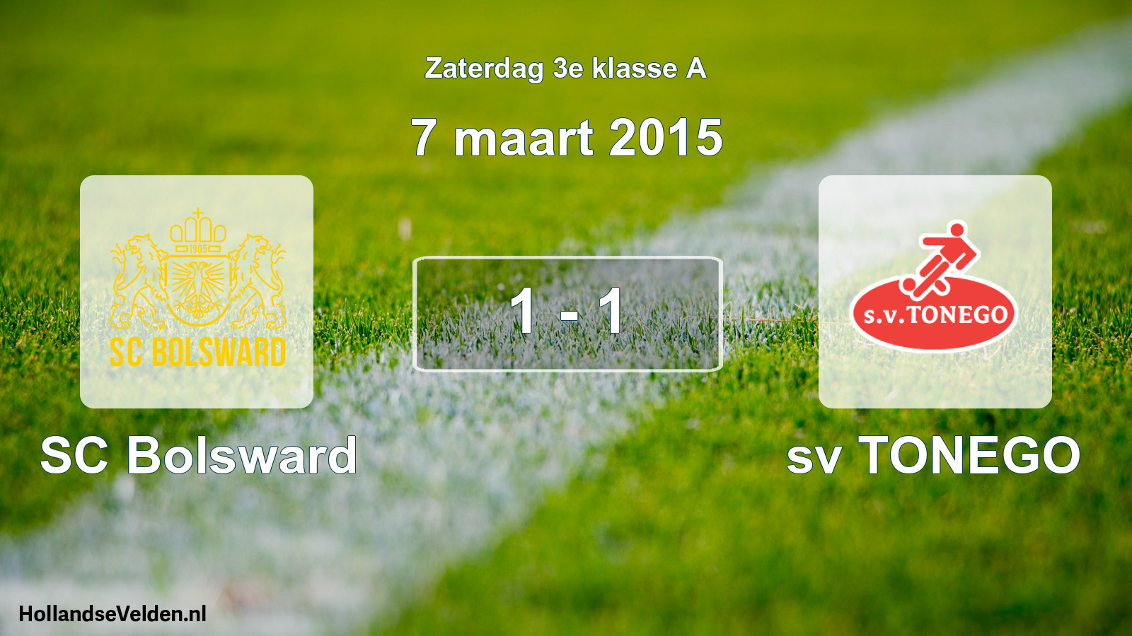 Total number of matches played: SC Bolsward - sv TONEGO 1 - 1 (7 March 2015)