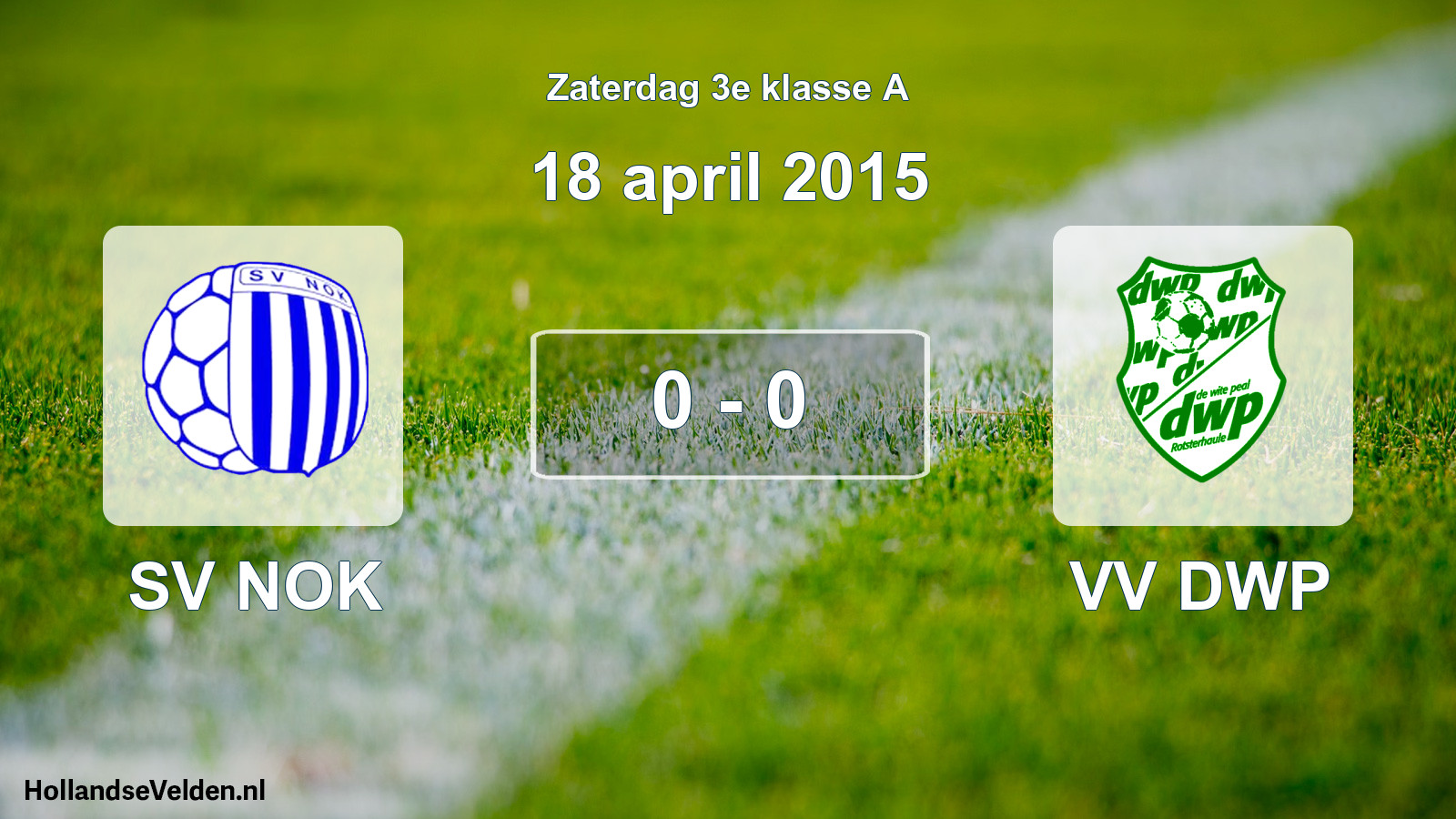 Total number of matches played: SV NOK - VV DWP 0 - 0 (18 April 2015)