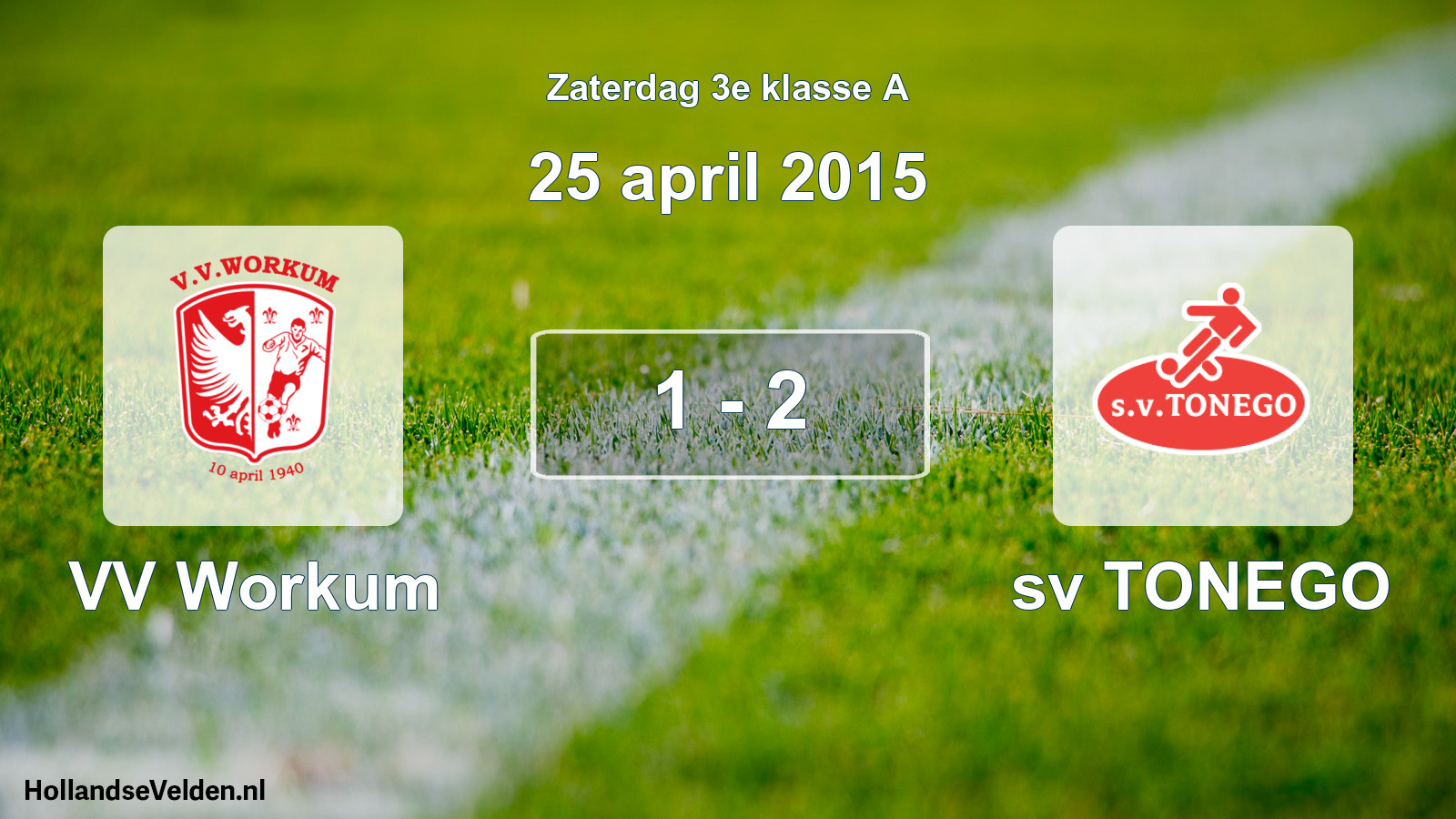 Total number of matches played: VV Workum - sv TONEGO 1 - 2 (25 April 2015)