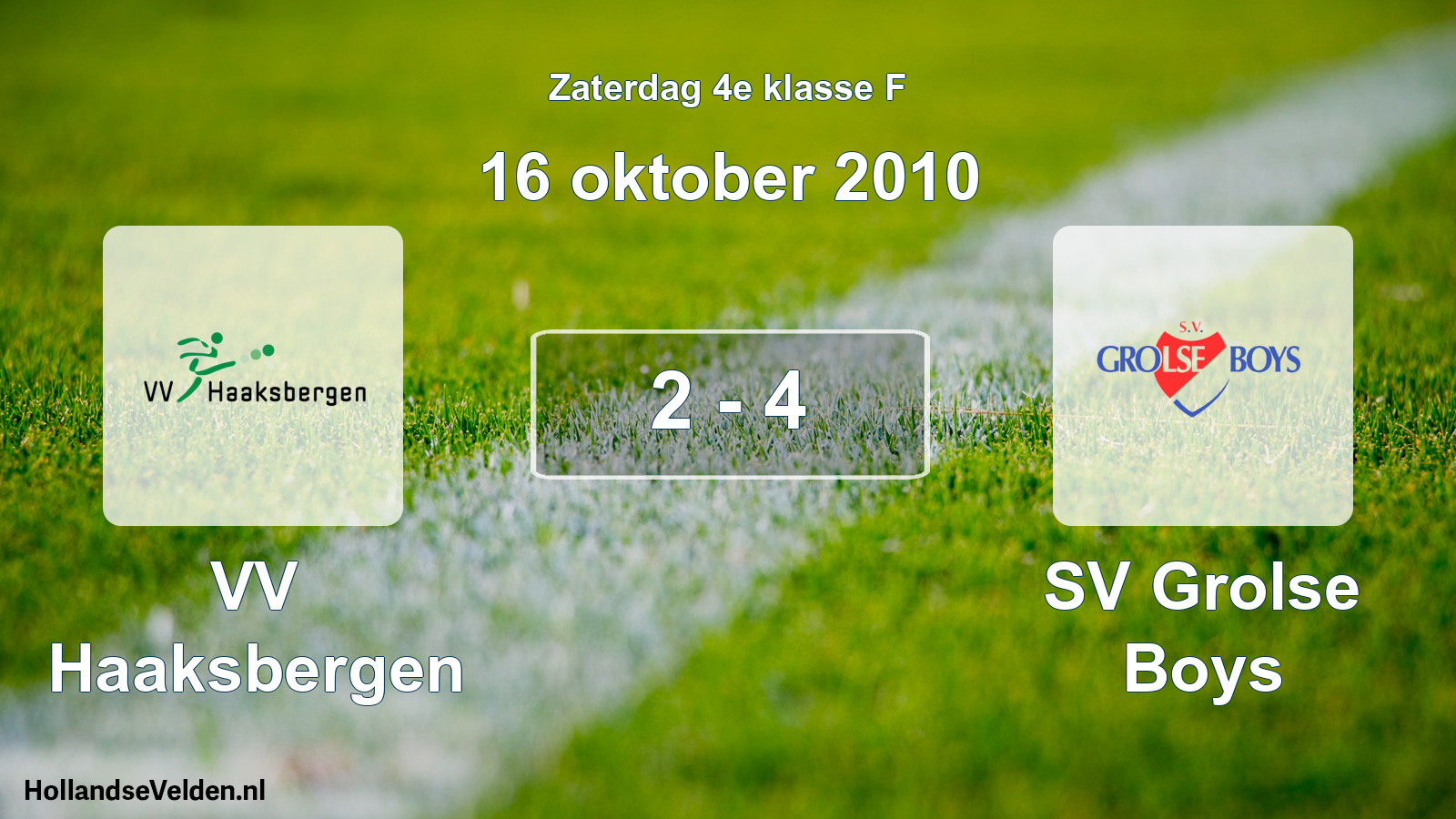 Total number of matches played: VV Haaksbergen - SV Grolse Boys 2 - 4 (16 October 2010)