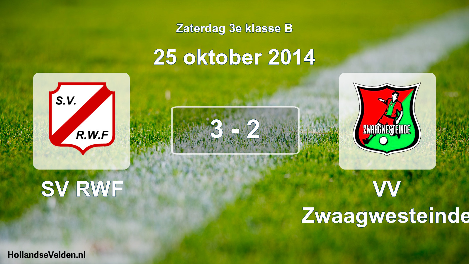 Total number of matches played: SV RWF - VV Zwaagwesteinde 3 - 2 (25 October 2014)