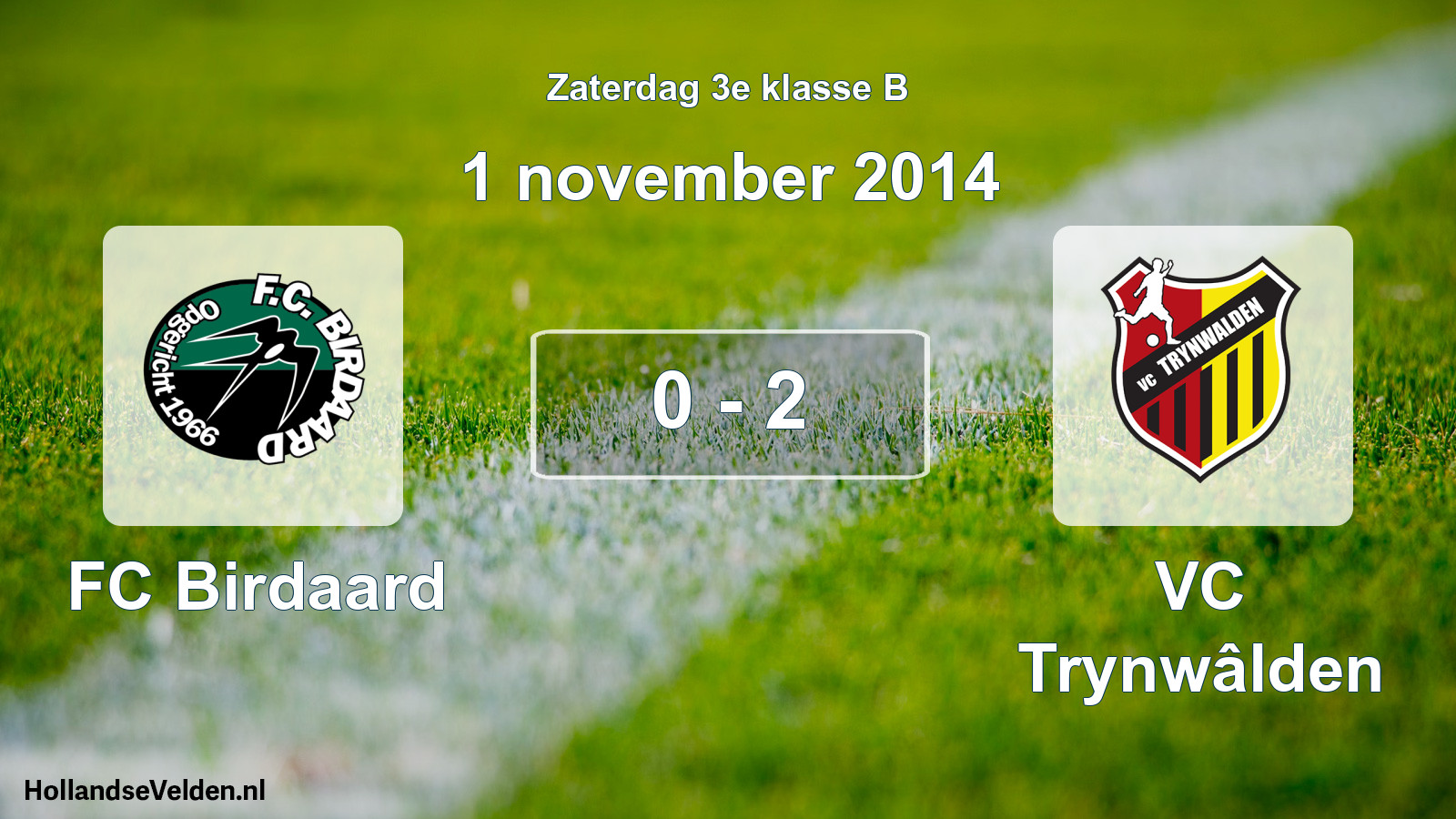 Total number of matches played: FC Birdaard - VC Trynwâlden 0 - 2 (1 November 2014)