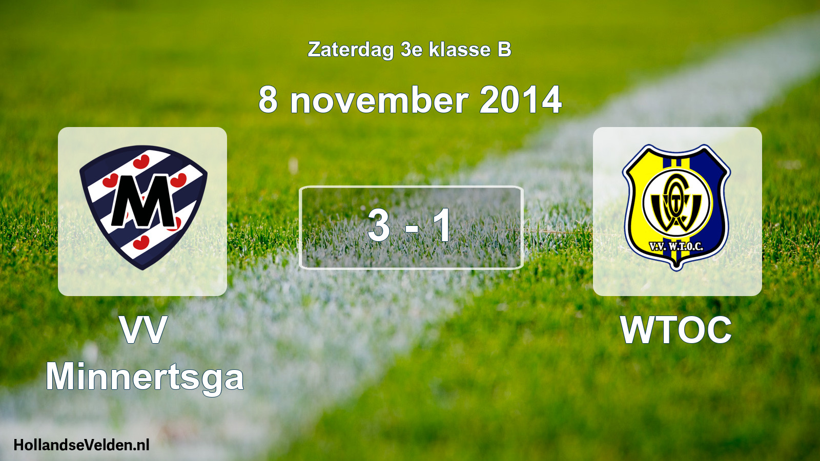 Total number of matches played: VV Minnertsga - WTOC 3 - 1 (8 November 2014)