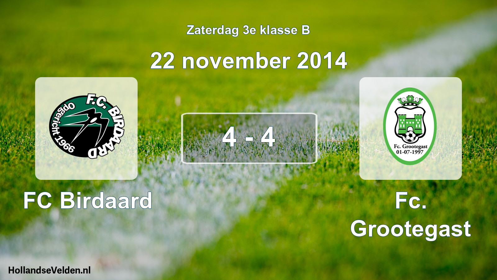 Total number of matches played: FC Birdaard - Fc. Grootegast 4 - 4 (22 November 2014)