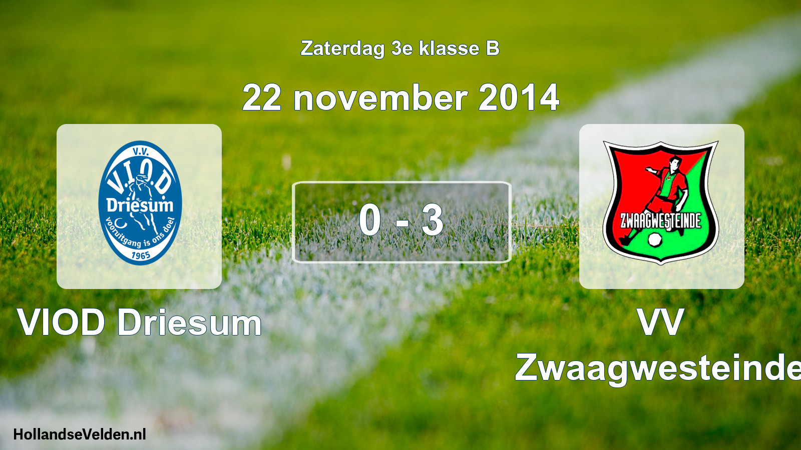 Total number of matches played: VIOD Driesum - VV Zwaagwesteinde 0 - 3 (22 November 2014)