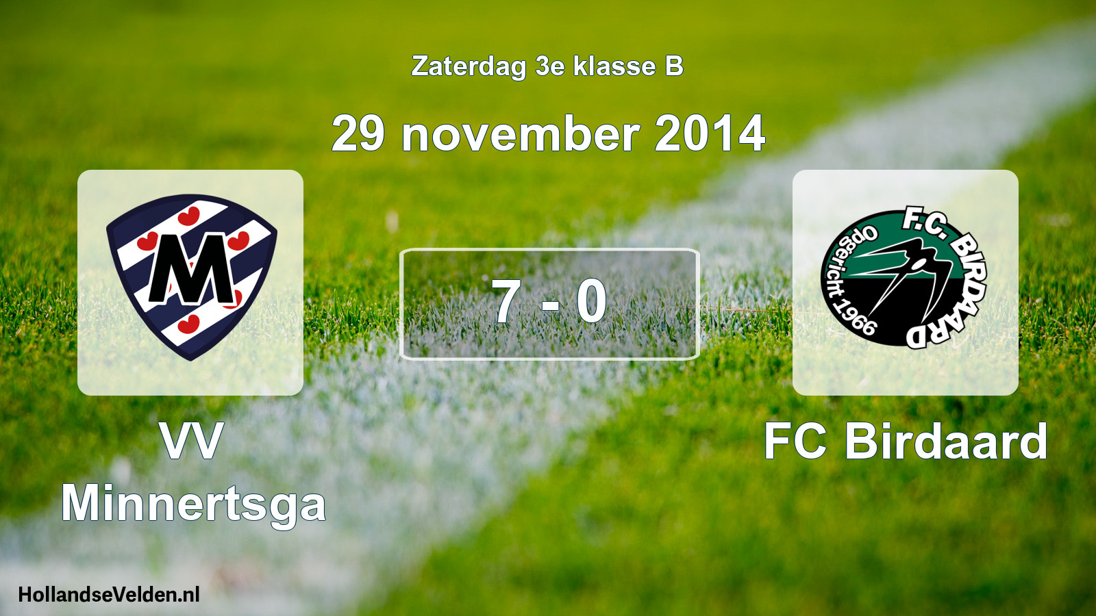 Total number of matches played: VV Minnertsga - FC Birdaard 7 - 0 (29 November 2014)