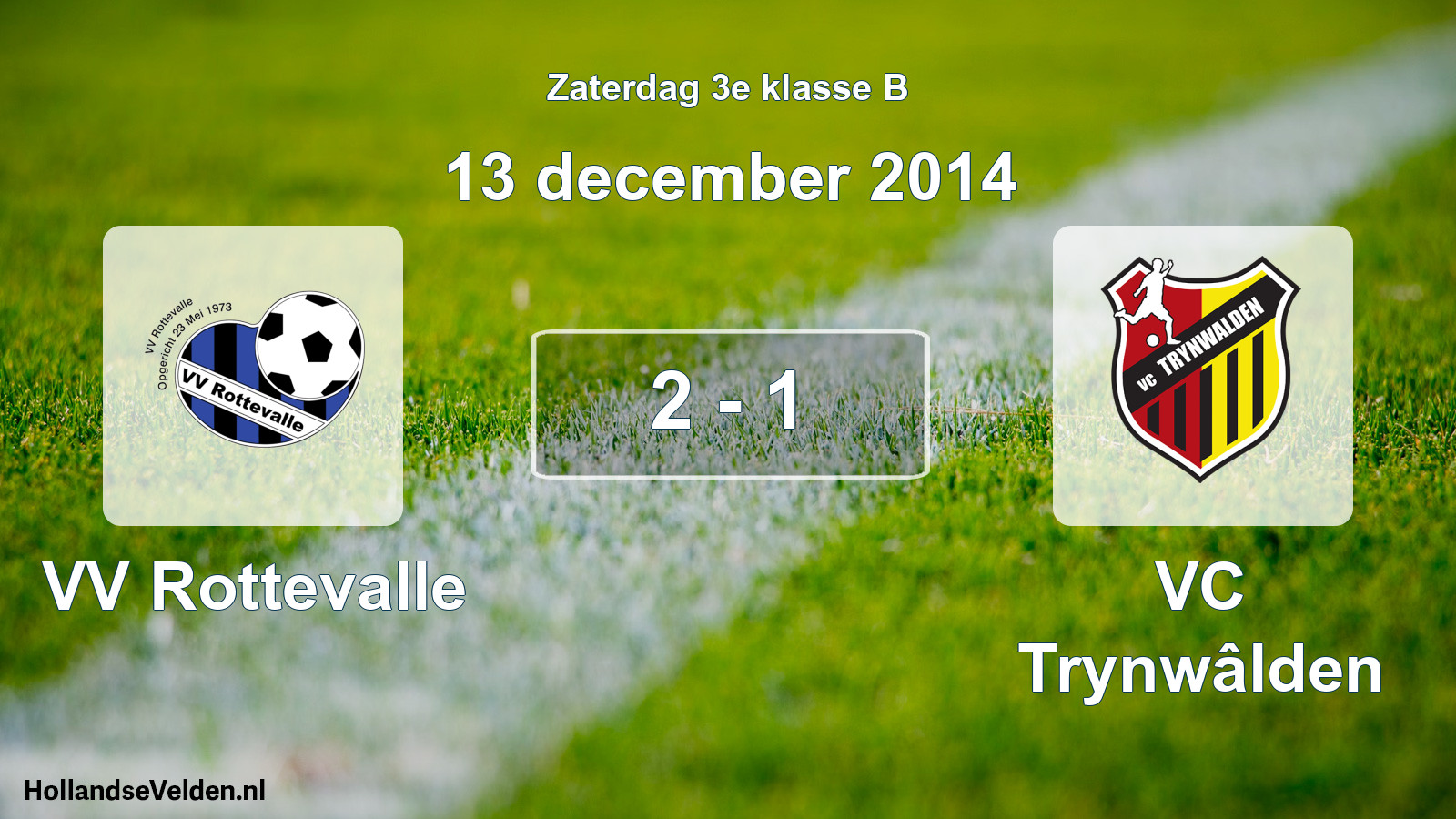 Total number of matches played: VV Rottevalle - VC Trynwâlden 2 - 1 (13 December 2014)