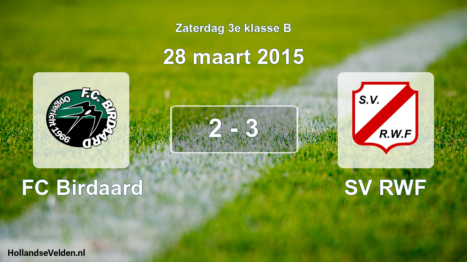 Total number of matches played: FC Birdaard - SV RWF 2 - 3 (28 March 2015)