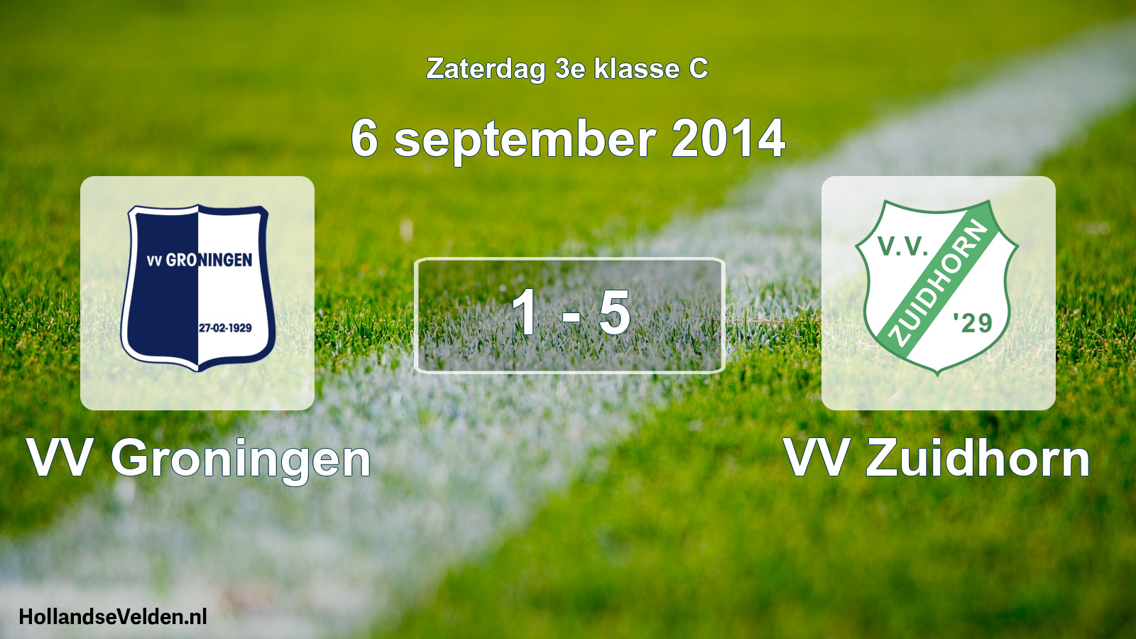 Total number of matches played: VV Groningen - VV Zuidhorn 1 - 5 (6 September 2014)