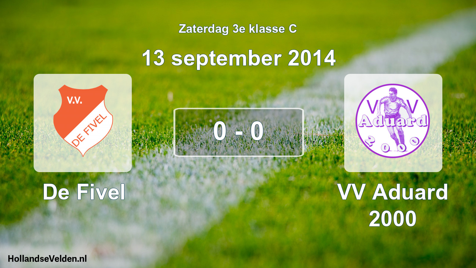 Total number of matches played: De Fivel - VV Aduard 2000 0 - 0 (13 September 2014)