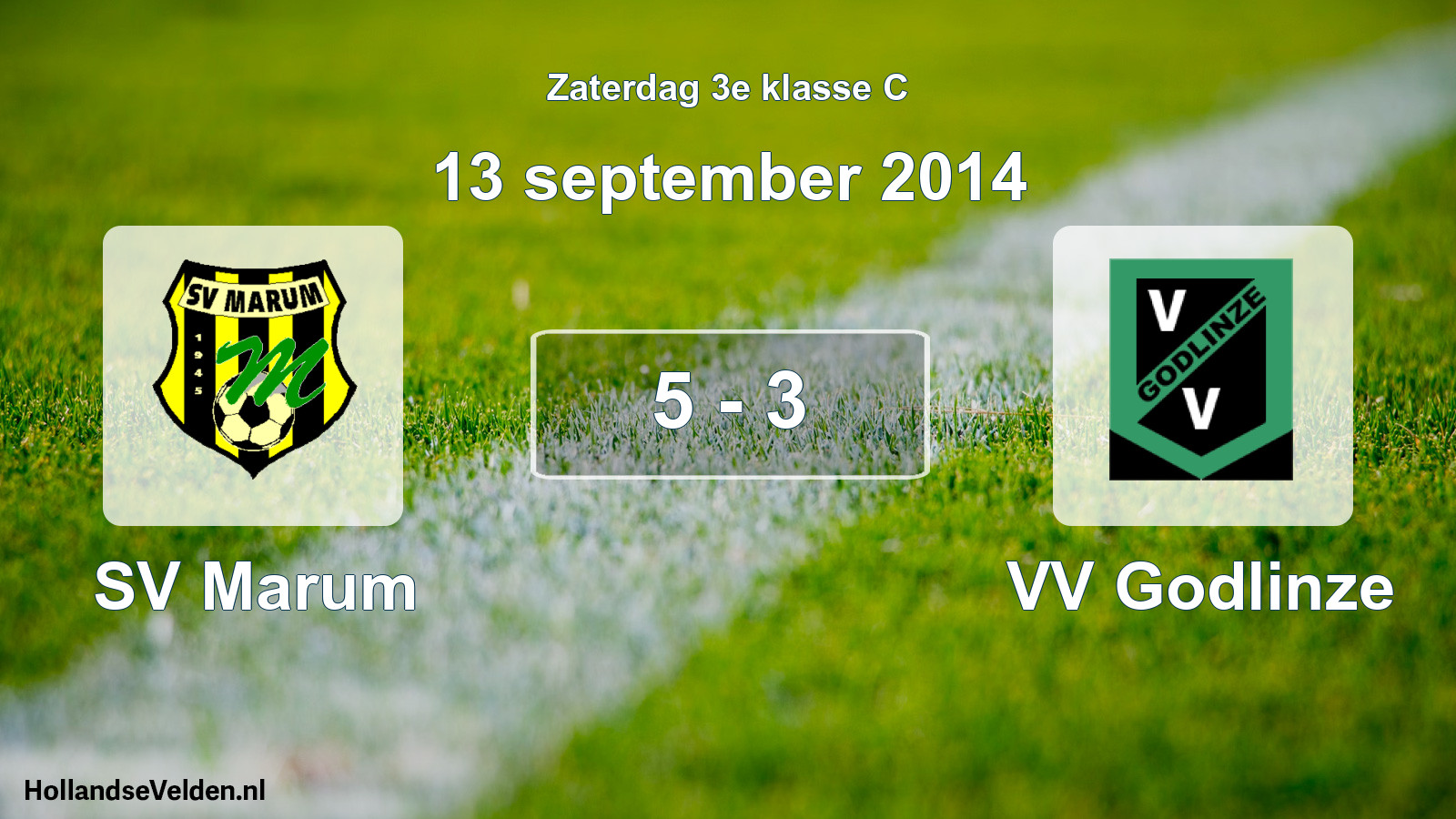 Total number of matches played: SV Marum - VV Godlinze 5 - 3 (13 September 2014)