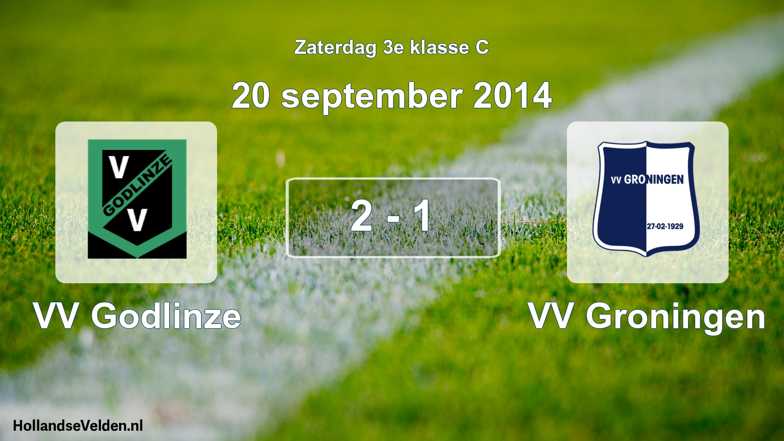 Total number of matches played: VV Godlinze - VV Groningen 2 - 1 (20 September 2014)
