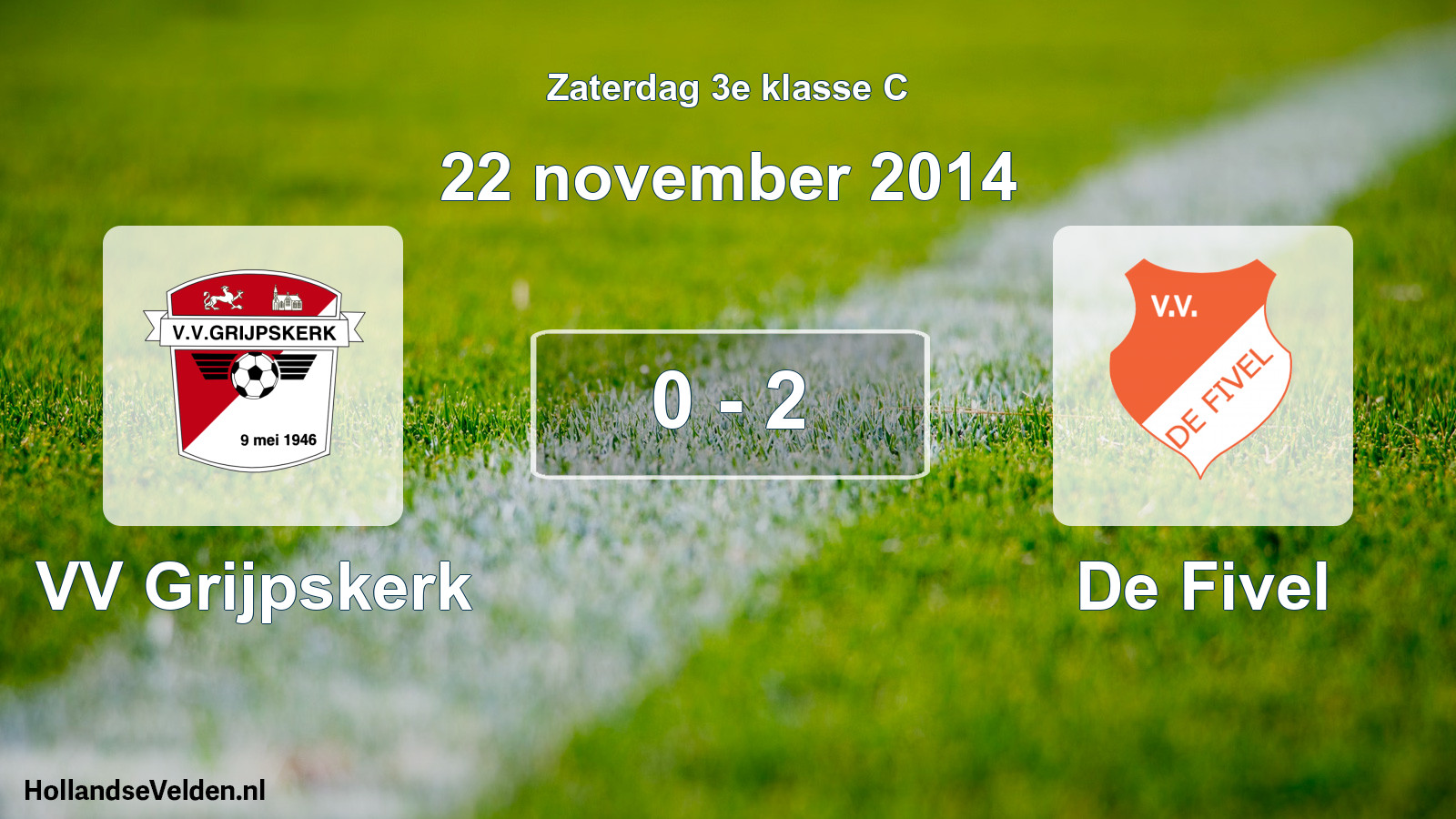 Total number of matches played: VV Grijpskerk - De Fivel 0 - 2 (22 November 2014)