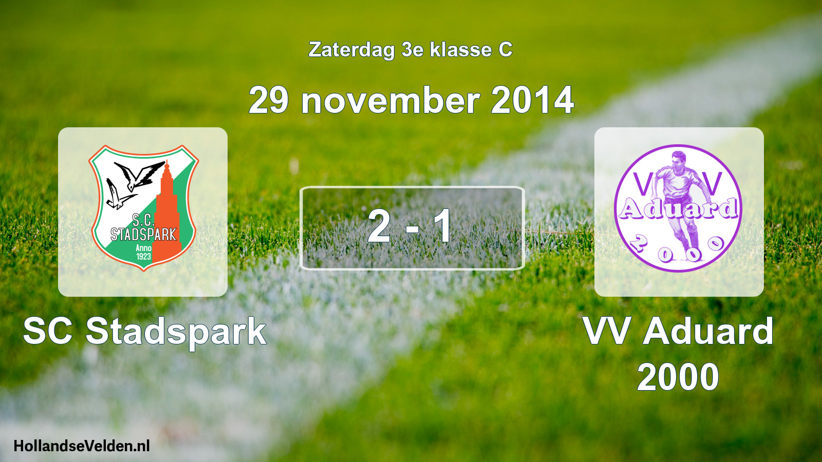 Total number of matches played: SC Stadspark - VV Aduard 2000 2 - 1 (29 November 2014)