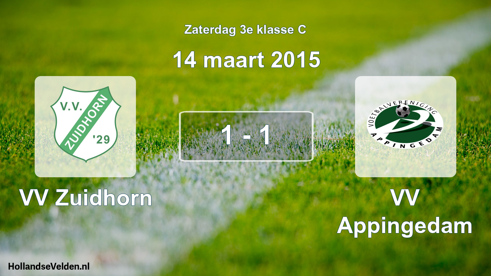 Total number of matches played: VV Zuidhorn - VV Appingedam 1 - 1 (14 March 2015)