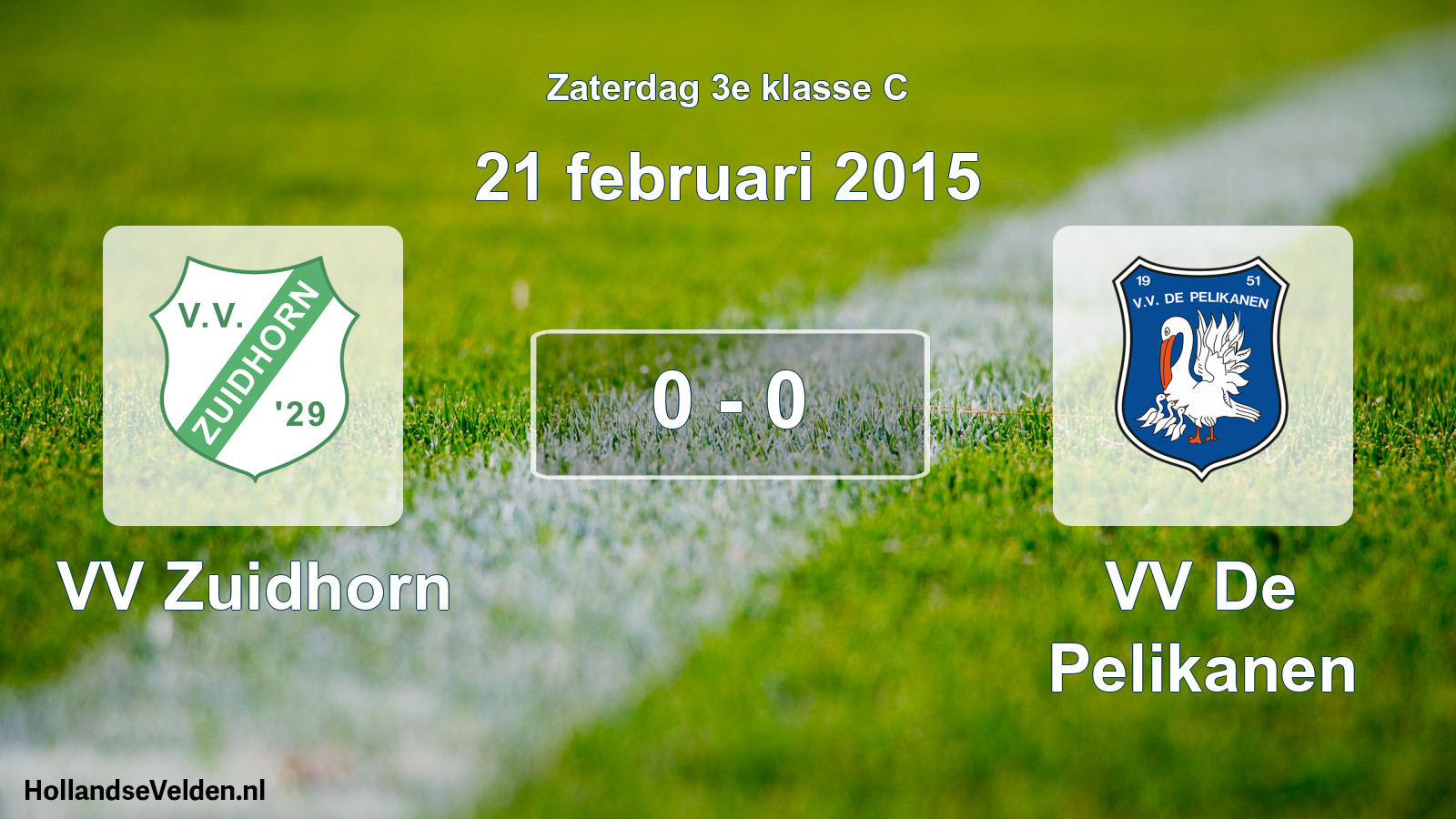 Total number of matches played: VV Zuidhorn - VV De Pelikanen 0 - 0 (21 February 2015)