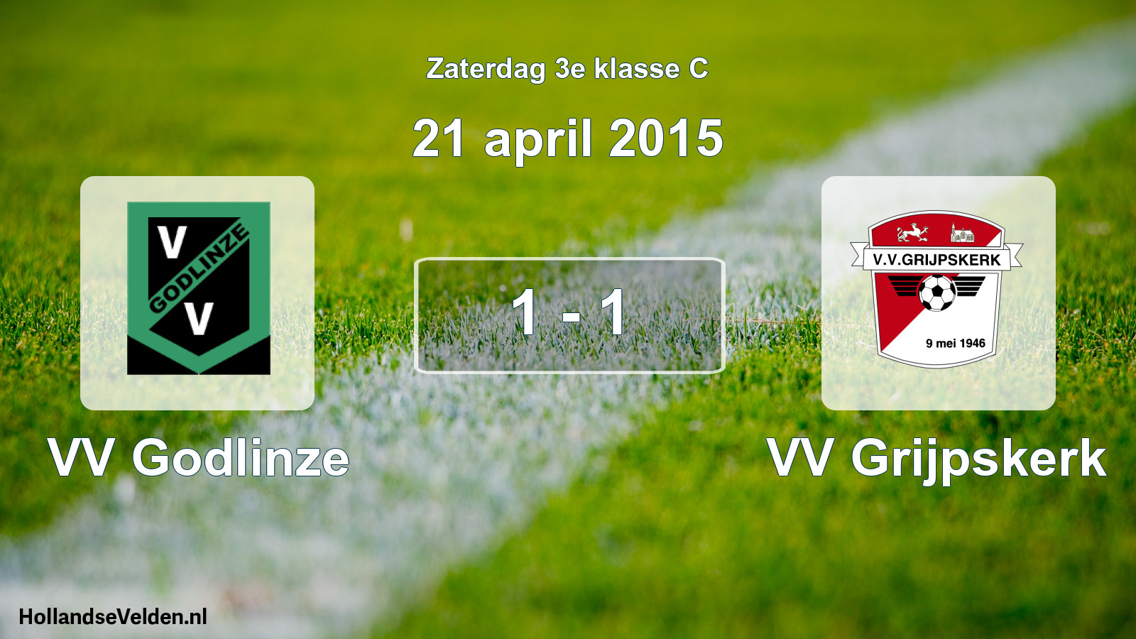 Total number of matches played: VV Godlinze - VV Grijpskerk 1 - 1 (21 April 2015)