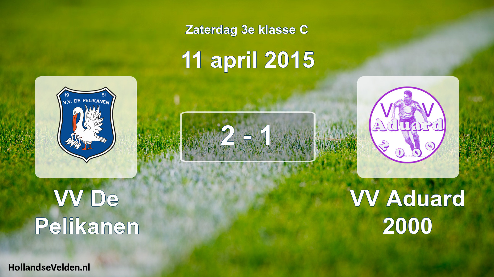 Total number of matches played: VV De Pelikanen - VV Aduard 2000 2 - 1 (11 April 2015)