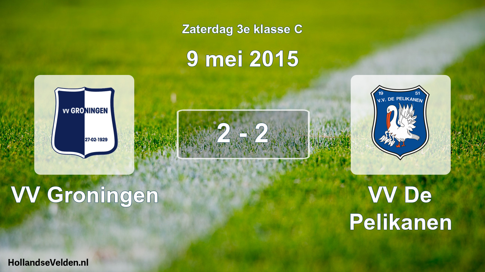 Total number of matches played: VV Groningen - VV De Pelikanen 2 - 2 (9 May 2015)