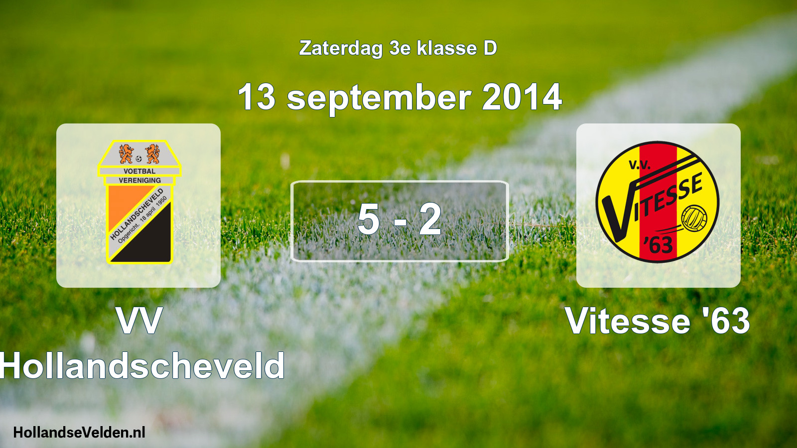 Total number of matches played: VV Hollandscheveld - Vitesse '63 5 - 2 (13 September 2014)