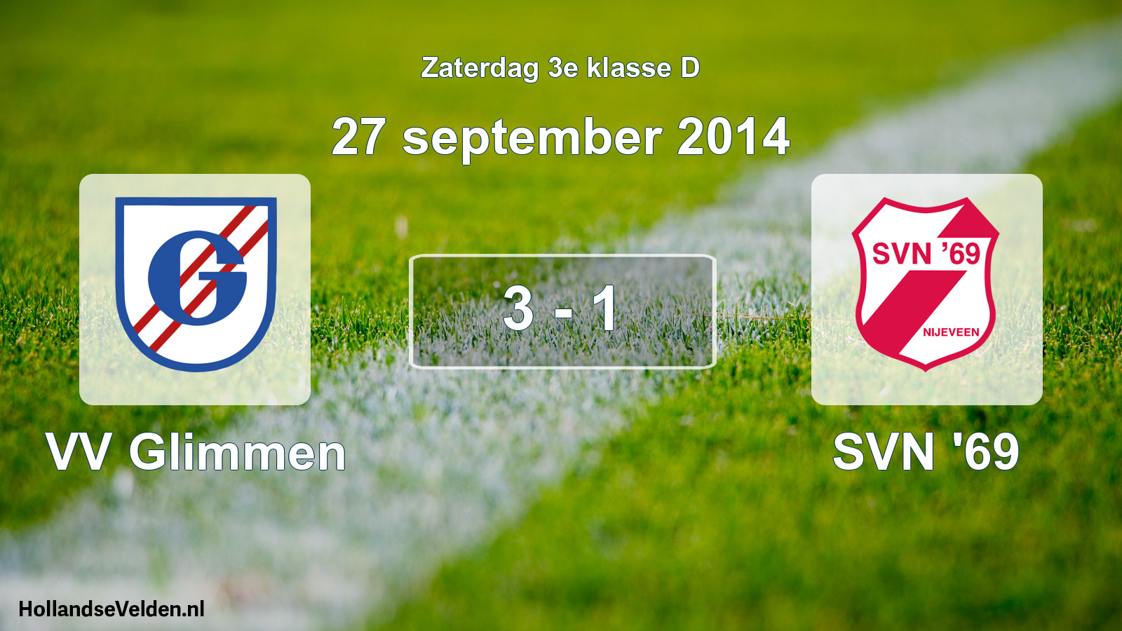 Total number of matches played: VV Glimmen - SVN '69 3 - 1 (27 September 2014)