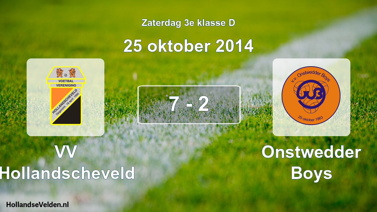 Total number of matches played: VV Hollandscheveld - Onstwedder Boys 7 - 2 (25 October 2014)