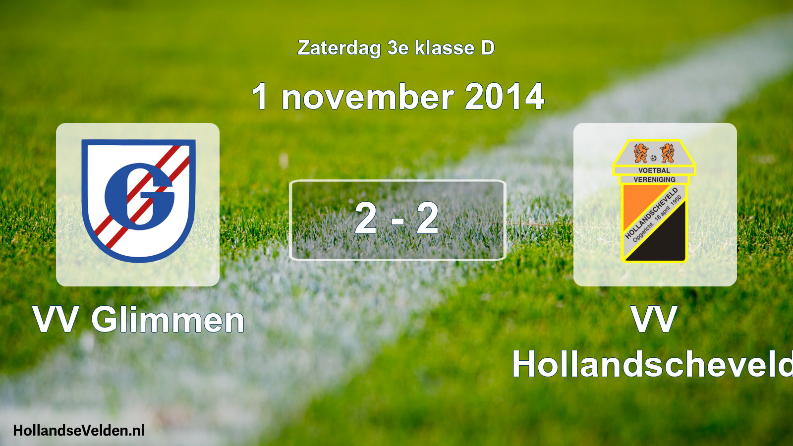 Total number of matches played: VV Glimmen - VV Hollandscheveld 2 - 2 (1 November 2014)