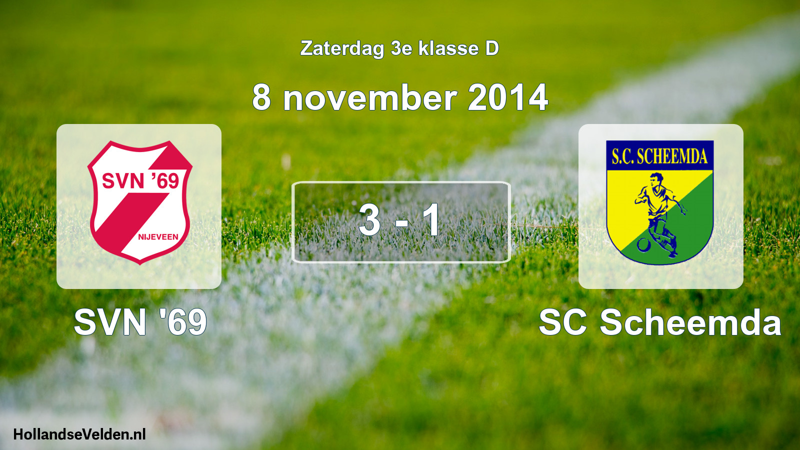 Total number of matches played: SVN '69 - SC Scheemda 3 - 1 (8 November 2014)