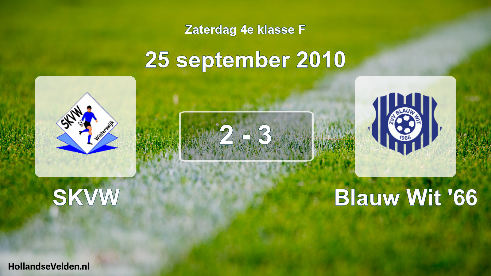 Total number of matches played: SKVW - Blauw Wit '66 2 - 3 (25 September 2010)