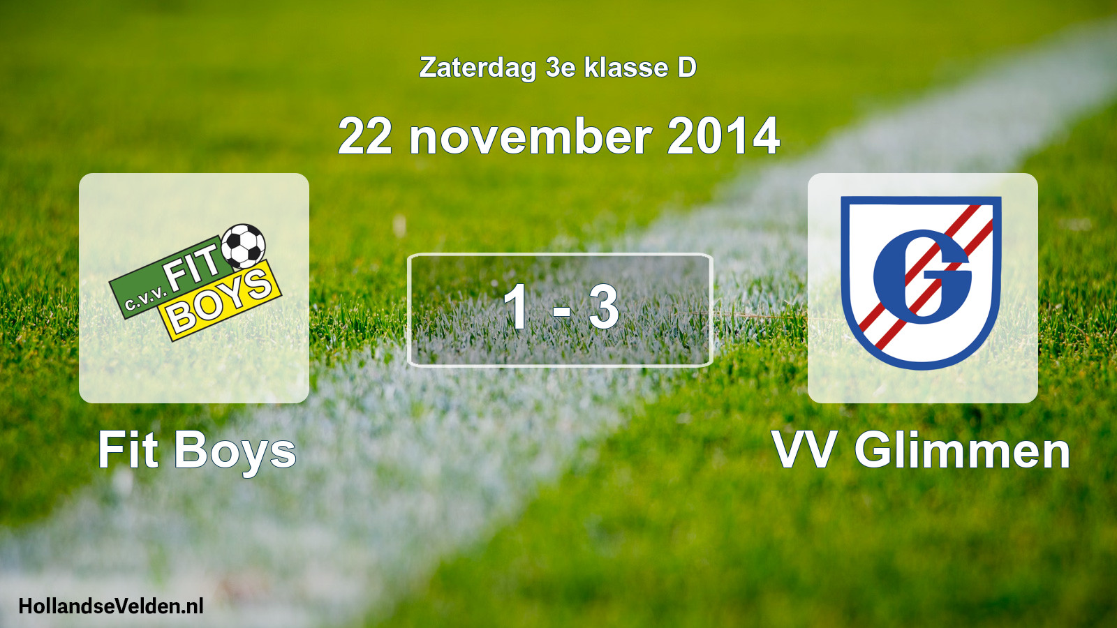 Total number of matches played: Fit Boys - VV Glimmen 1 - 3 (22 November 2014)