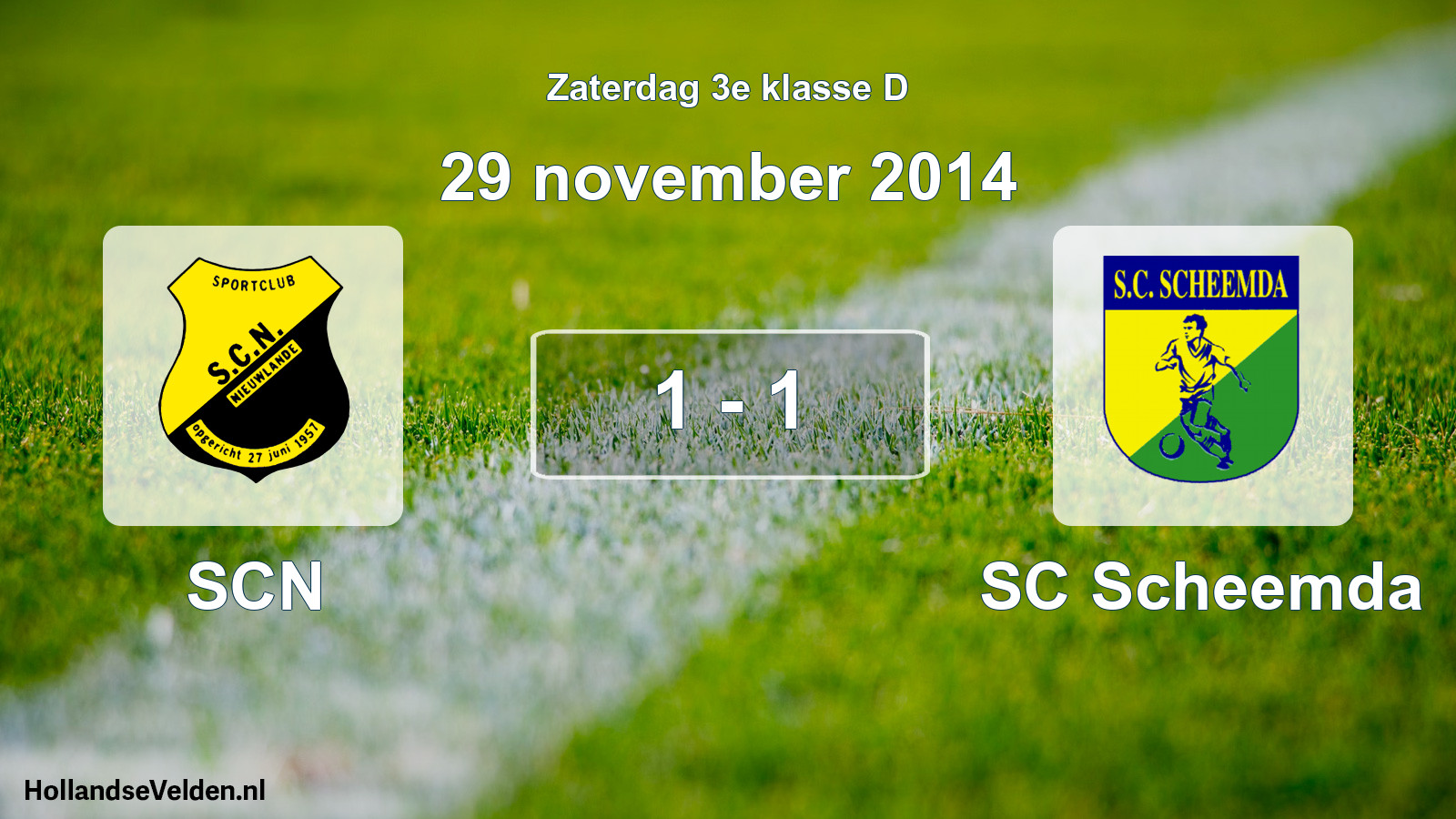 Total number of matches played: SCN - SC Scheemda 1 - 1 (29 November 2014)