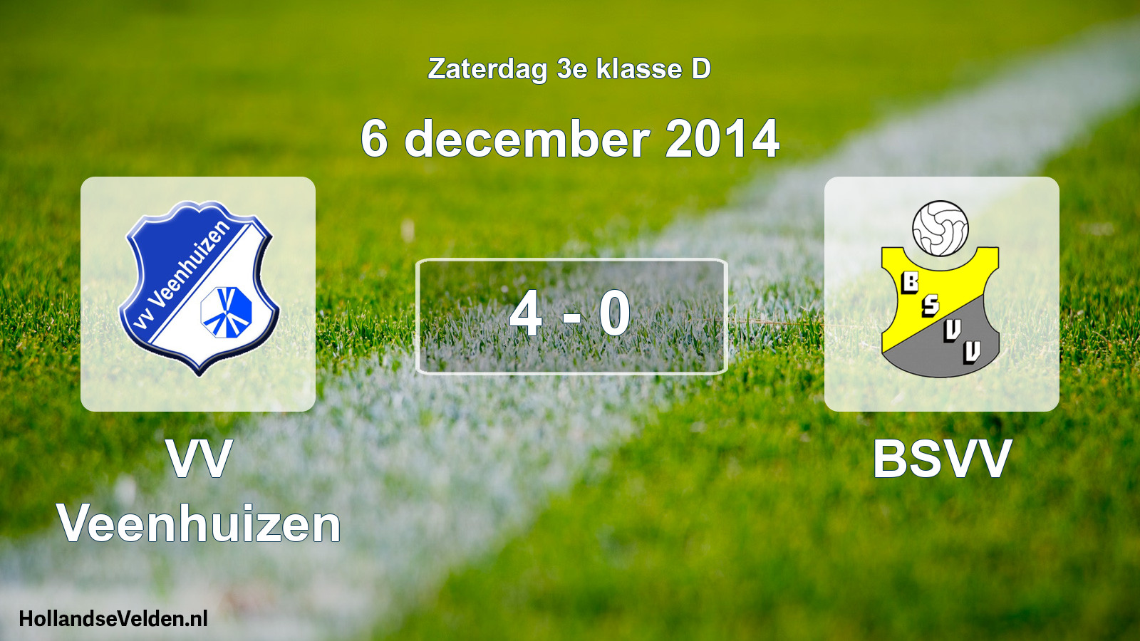Total number of matches played: VV Veenhuizen - BSVV 4 - 0 (6 December 2014)