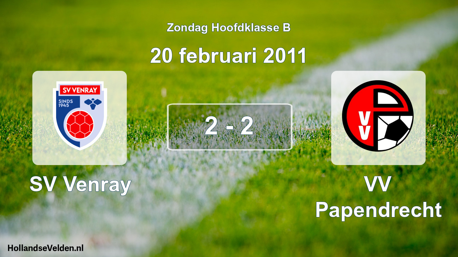 Total number of matches played: SV Venray - VV Papendrecht 2 - 2 (20 February 2011)
