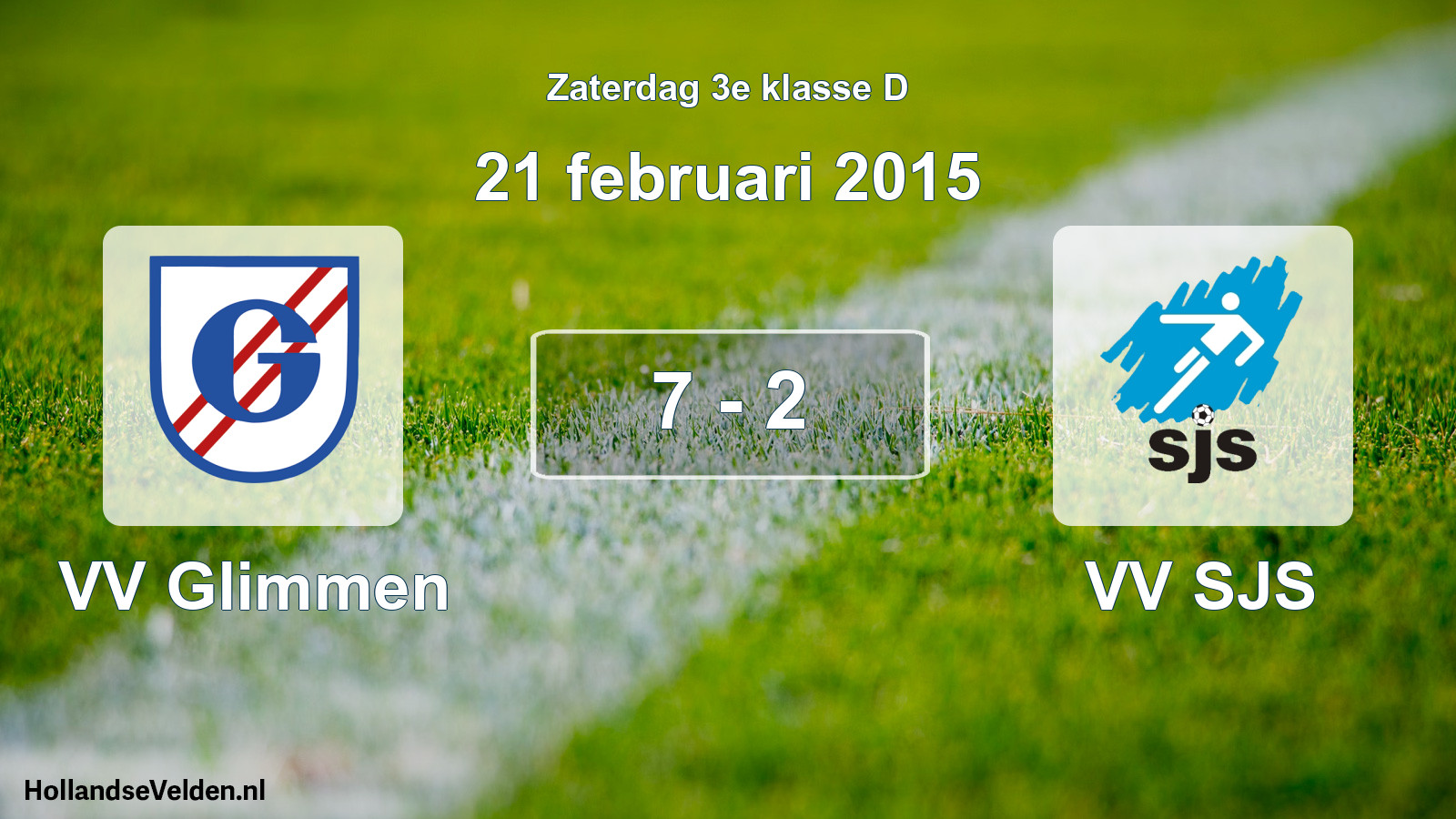 Total number of matches played: VV Glimmen - VV SJS 7 - 2 (21 February 2015)