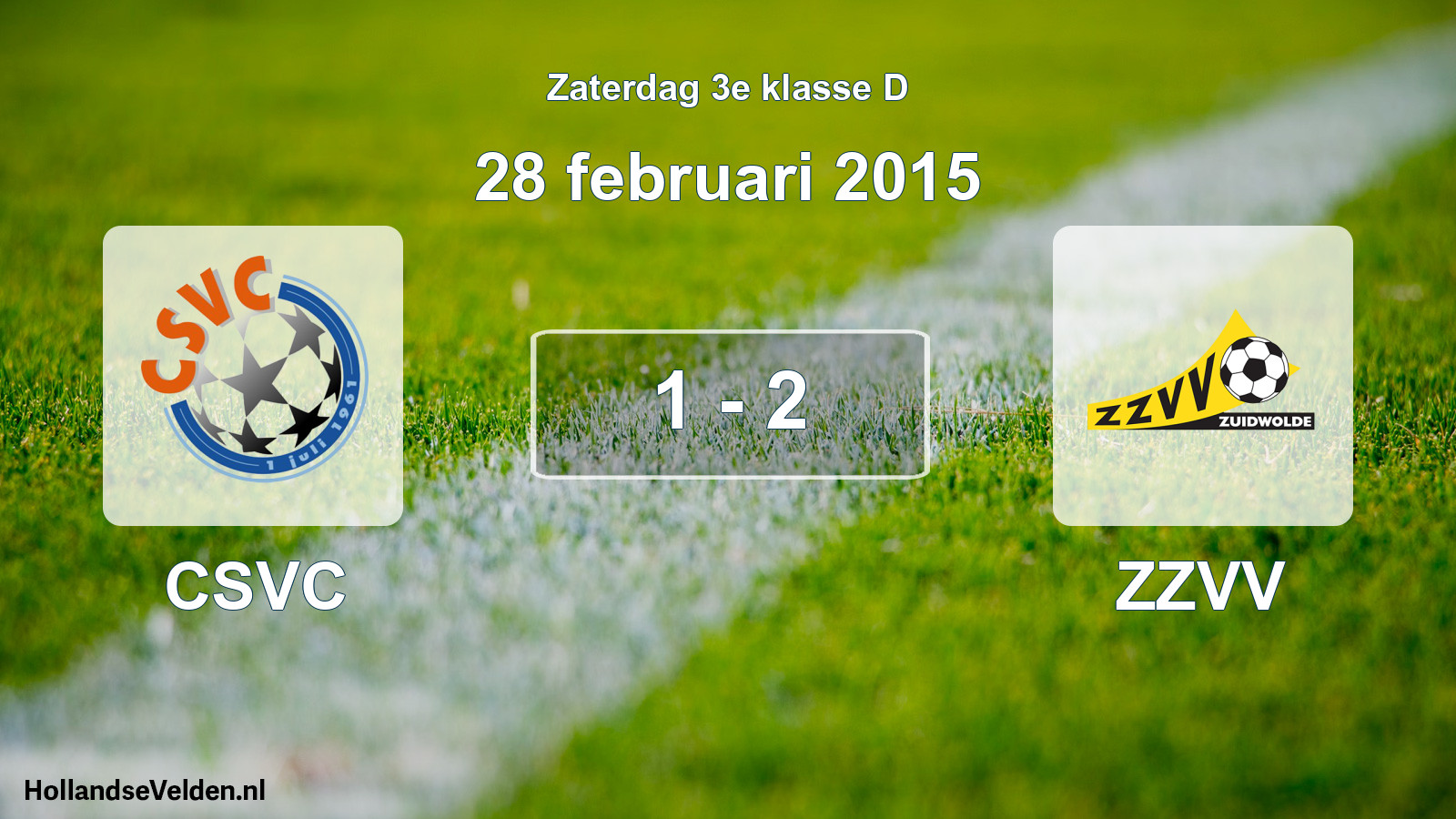Total number of matches played: CSVC - ZZVV 1 - 2 (28 February 2015)