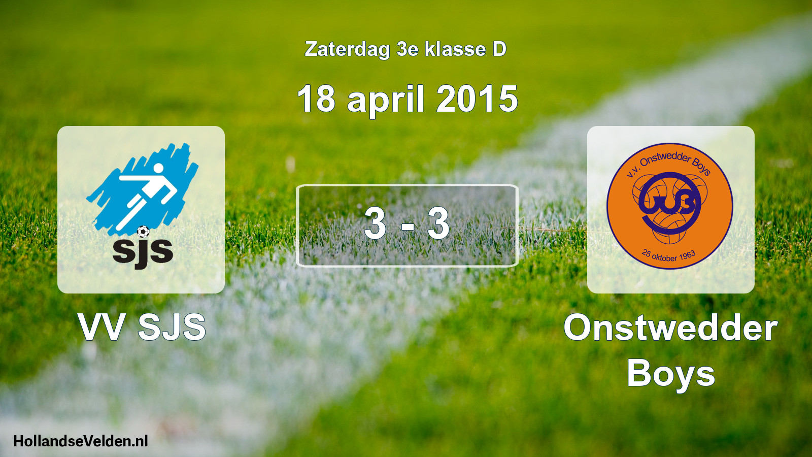 Total number of matches played: VV SJS - Onstwedder Boys 3 - 3 (18 April 2015)