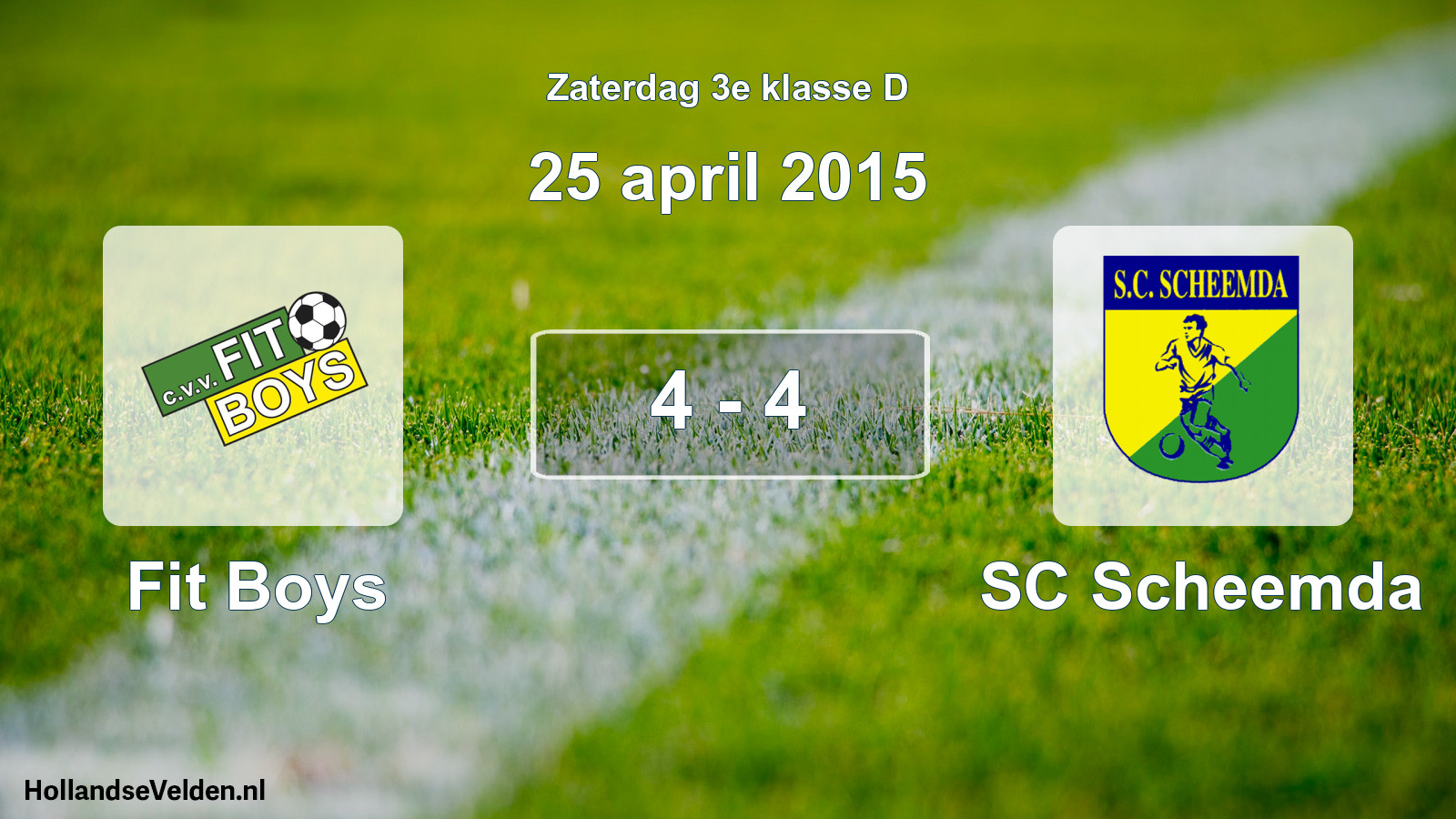 Total number of matches played: Fit Boys - SC Scheemda 4 - 4 (25 April 2015)