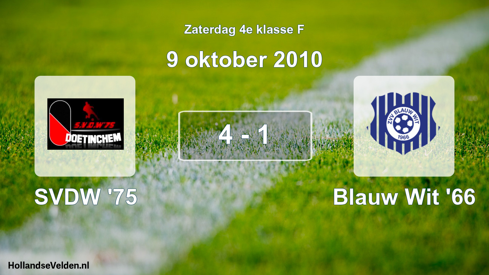 Total number of matches played: SVDW '75 - Blauw Wit '66 4 - 1 (9 October 2010)