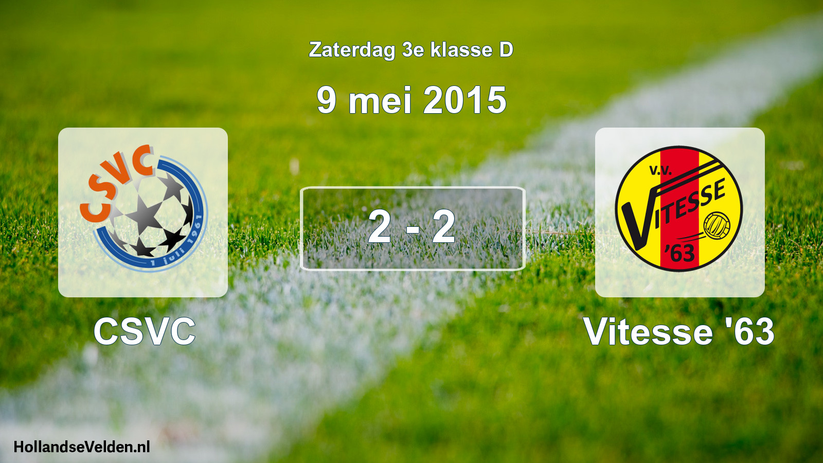 Total number of matches played: CSVC - Vitesse '63 2 - 2 (9 May 2015)