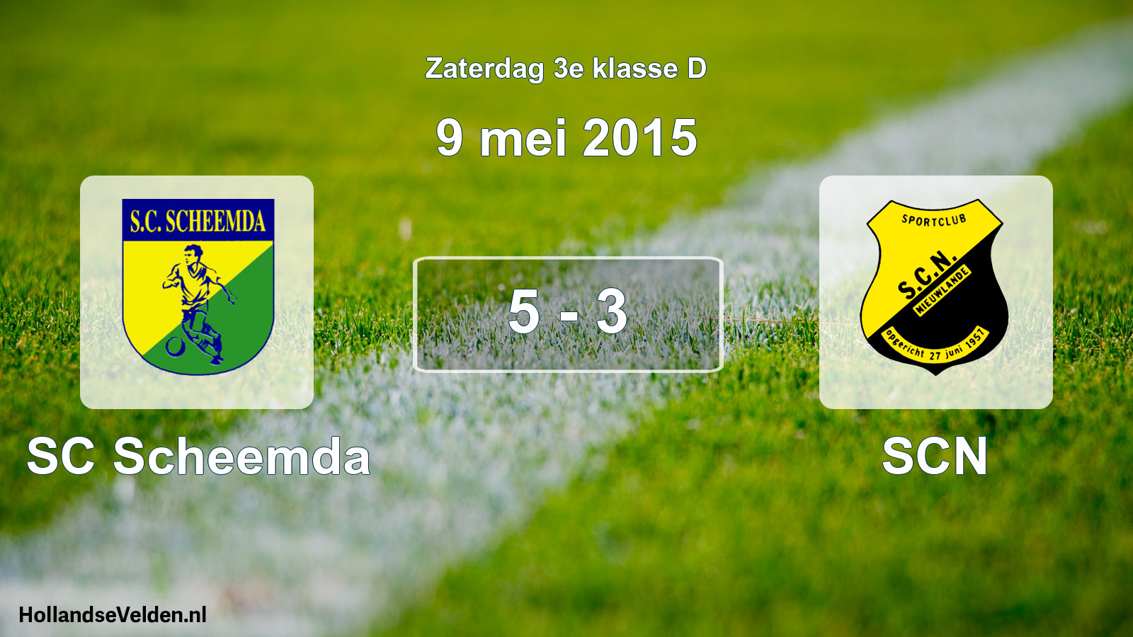 Total number of matches played: SC Scheemda - SCN 5 - 3 (9 May 2015)