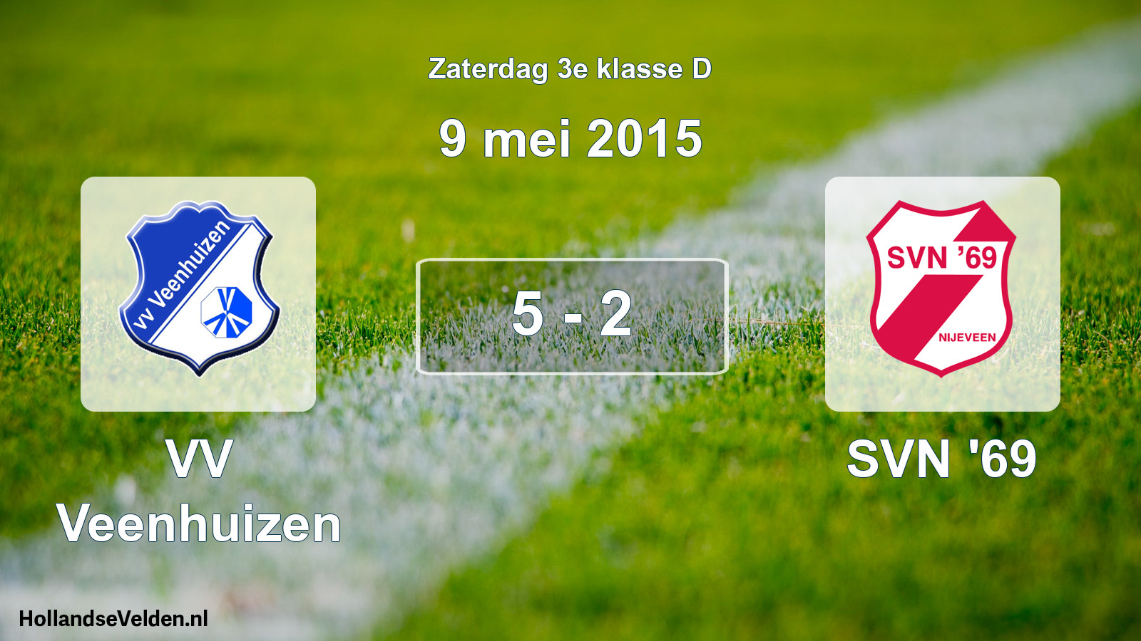 Total number of matches played: VV Veenhuizen - SVN '69 5 - 2 (9 May 2015)