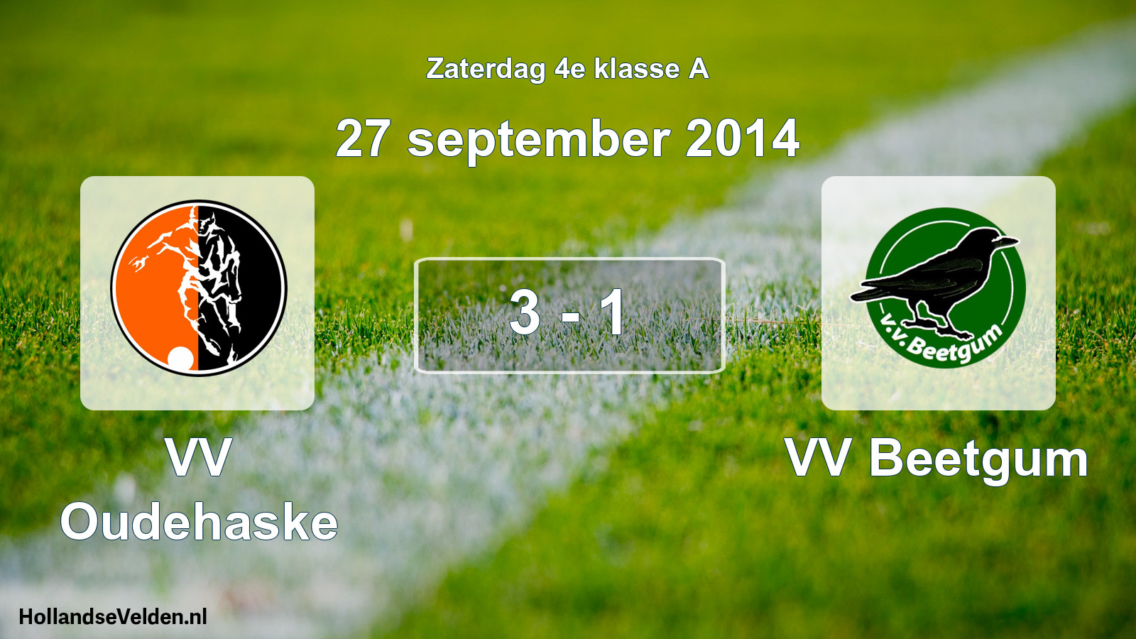 Total number of matches played: VV Oudehaske - VV Beetgum 3 - 1 (27 September 2014)