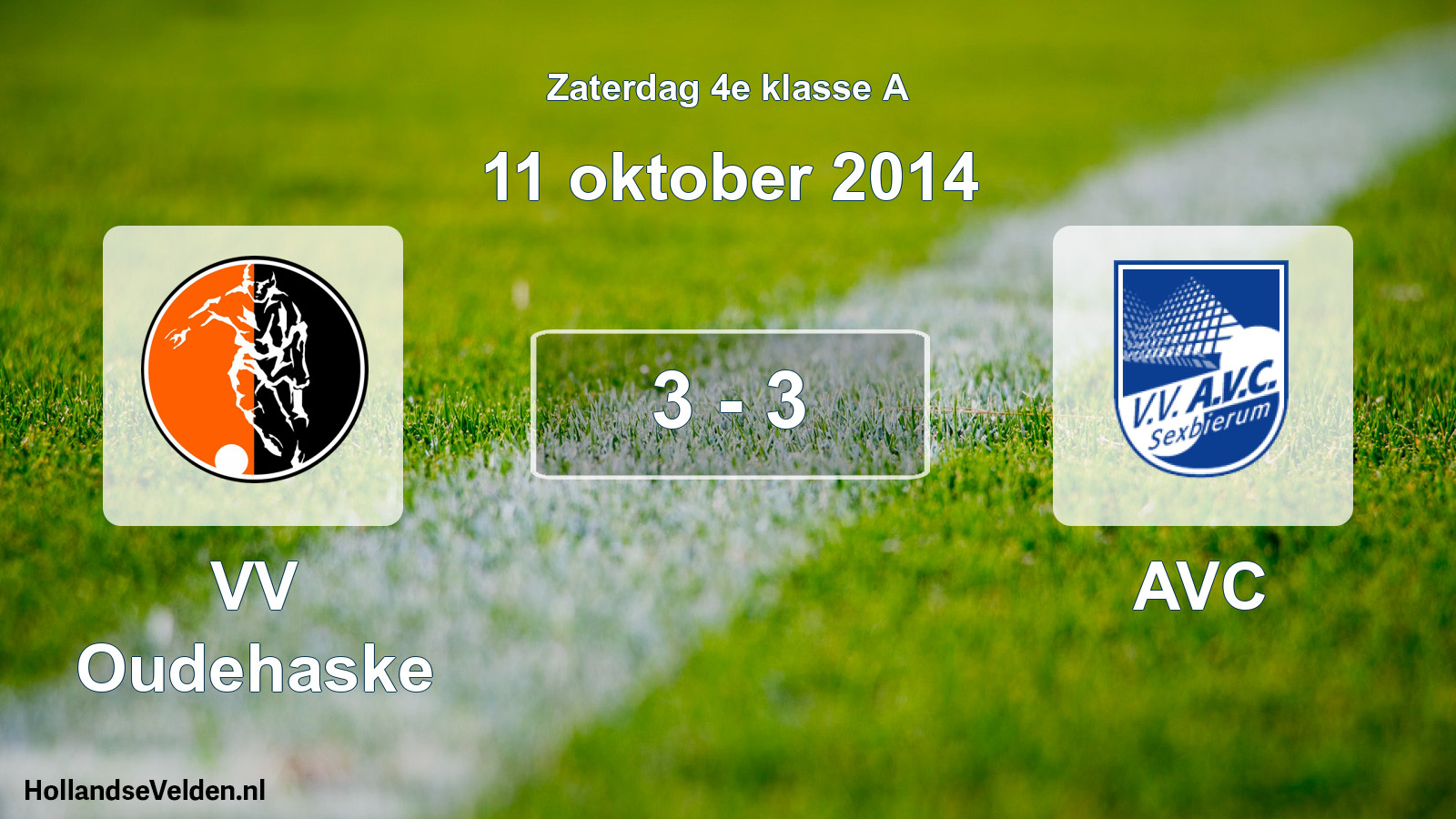 Total number of matches played: VV Oudehaske - AVC 3 - 3 (11 October 2014)