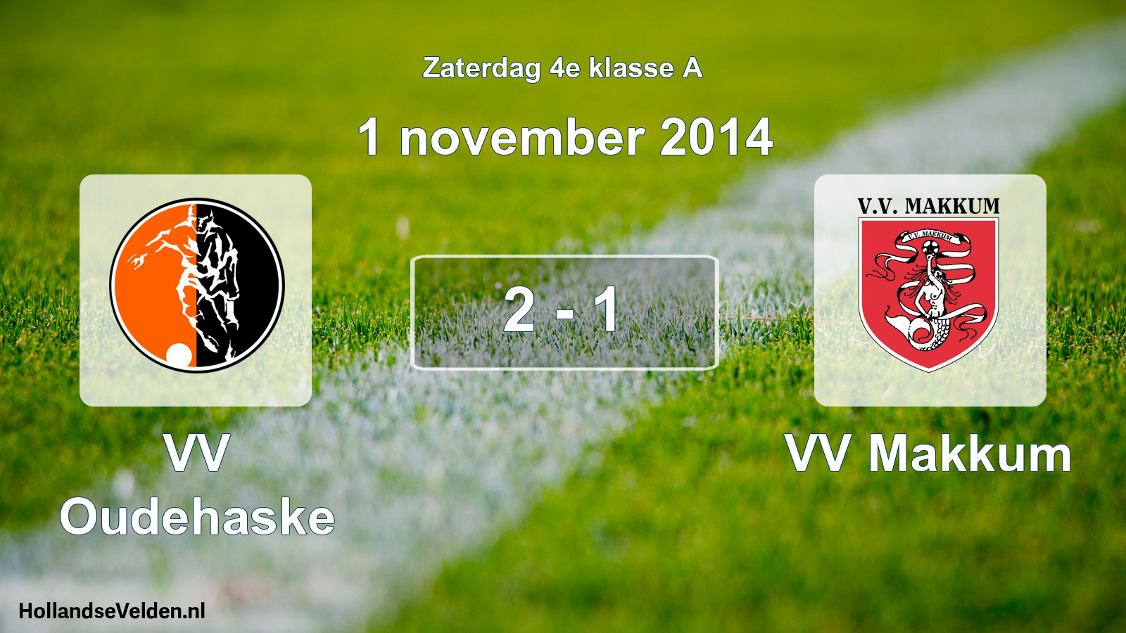 Total number of matches played: VV Oudehaske - VV Makkum 2 - 1 (1 November 2014)